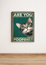 Are You Pooping - Tekir Poster